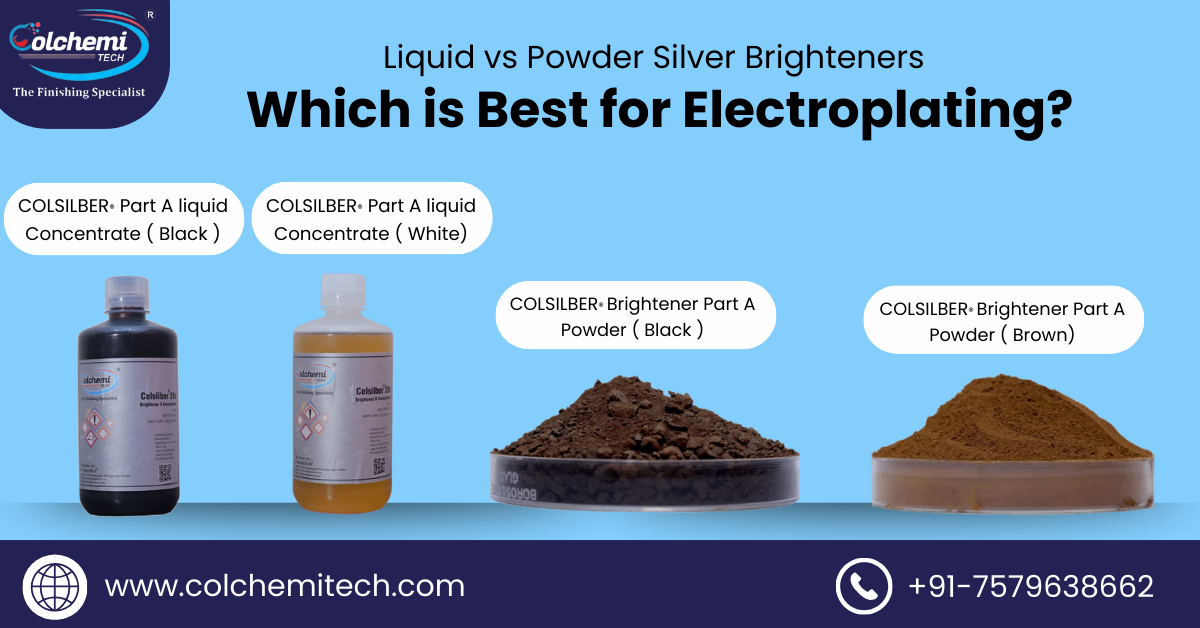 Read more about the article Liquid vs Powder Silver Brighteners – Which is Best for Electroplating?